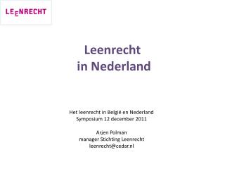 Leenrecht in Nederland