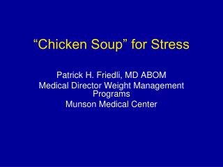 “Chicken Soup” for Stress