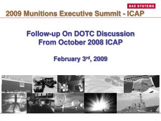 Follow-up On DOTC Discussion From October 2008 ICAP February 3 rd , 2009