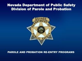 Nevada Department of Public Safety Division of Parole and Probation