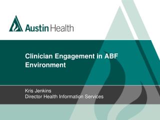 Clinician Engagement in ABF Environment