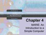 MARIE: An Introduction to a Simple Computer