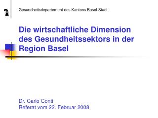 Die wirtschaftliche Dimension des Gesundheitssektors in der Region Basel