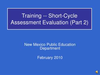 Training -- Short-Cycle Assessment Evaluation (Part 2)