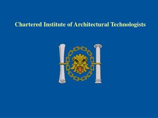 Chartered Institute of Architectural Technologists