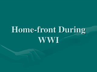 Home-front During WWI