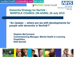“An Update: – where are we with developments for people with dementia in Norfolk?”