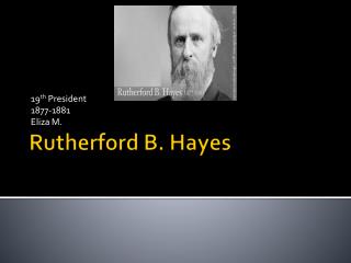 Rutherford B. Hayes