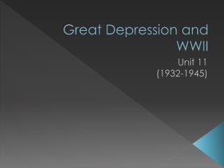 Great Depression and W WII