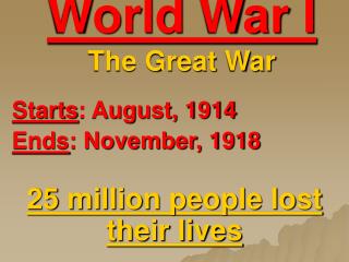 World War I The Great War