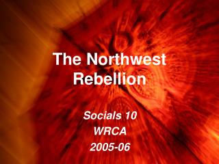 The Northwest Rebellion