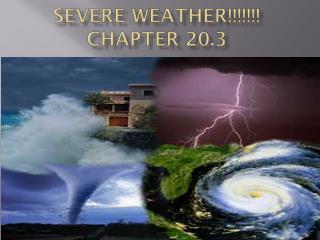Severe Weather!!!!!!! Chapter 20.3