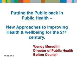 Putting the Public back in Public Health –