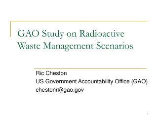 GAO Study on Radioactive Waste Management Scenarios