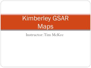 Kimberley GSAR Maps