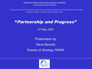 “ Partnership and Progress” 31 st May 2006