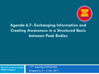 11 th Meeting AWGWRM Singapore , 2 – 4 Ju ly 2011