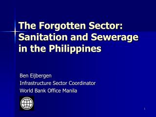 The Forgotten Sector: Sanitation and Sewerage in the Philippines