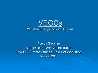 VECCs Variable Energy Content Curves