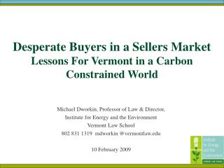 Desperate Buyers in a Sellers Market Lessons For Vermont in a Carbon Constrained World