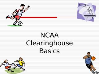 NCAA Clearinghouse Basics