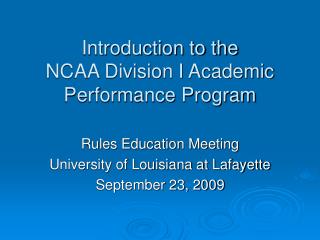 Introduction to the NCAA Division I Academic Performance Program