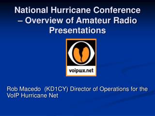 National Hurricane Conference – Overview of Amateur Radio Presentations