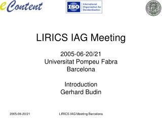 LIRICS IAG Meeting