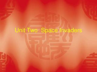 Unit Two Space Invaders