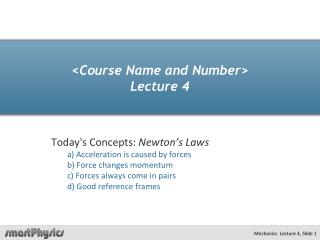 &lt;Course Name and Number&gt; Lecture 4