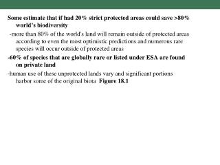 Some estimate that if had 20% strict protected areas could save &gt;80% world’s biodiversity