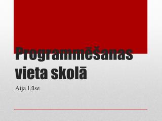 Programmēšanas vieta skolā