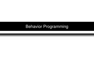 Behavior Programming