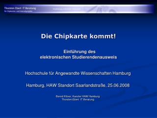 Die Chipkarte kommt! Einführung des elektronischen Studierendenausweis