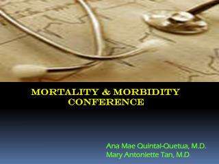 Ana Mae Quintal-Quetua, M.D. Mary Antoniette Tan, M.D .