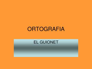 ORTOGRAFIA