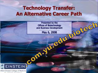 Technology Transfer: An Alternative Career Path