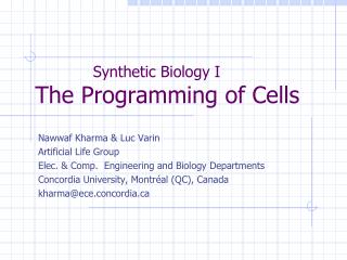 Synthetic Biology I The Programming of Cells