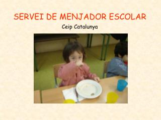 SERVEI DE MENJADOR ESCOLAR