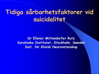 Tidiga sårbarhetsfaktorer vid suicidalitet