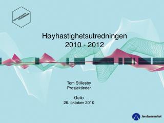 Høyhastighetsutredningen 2010 - 2012