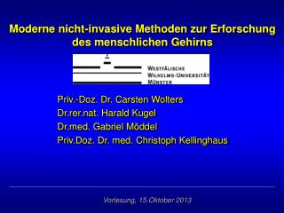 Moderne nicht-invasive Methoden zur Erforschung des menschlichen Gehirns