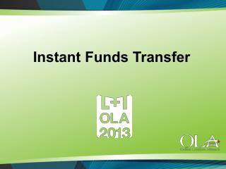 Instant Funds Transfer