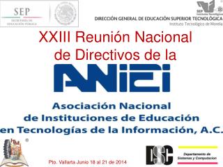 XXIII Reuni ón Nacional de Directivos de la ANIEI 2014