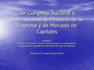 3er Congreso Nacional e Internacional de Finanzas de la Empresa y de Mercado de Capitales