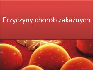 Przyczyny chorób zakaźnych