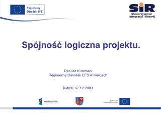 Spójność logiczna projektu.