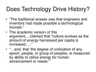 Does Technology Drive History?
