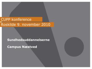 CUPP konference Roskilde 9. november 2010