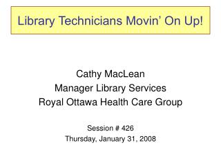 Library Technicians Movin’ On Up!